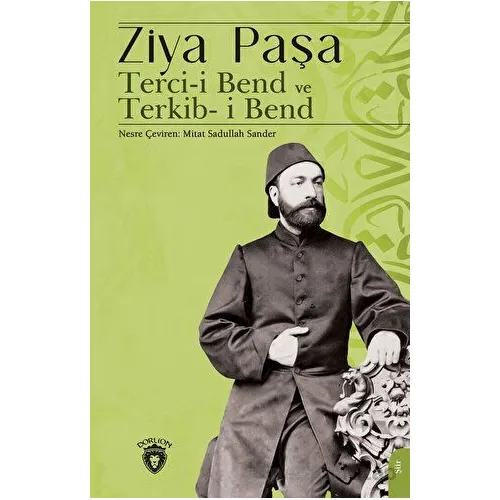 Terci-i Bend ve Terkib-i Bend - Ziya Paşa - Dorlion Yayınları