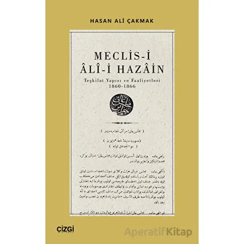 Meclis-i Ali-i Hazain (Teşkilat Yapısı ve Faaliyetleri 1860-1866)