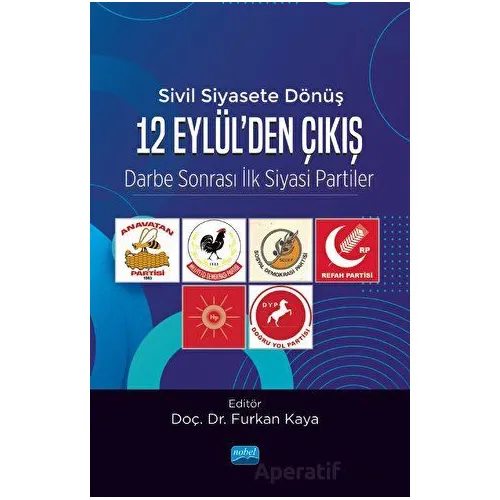 Sivil Siyasete Dönüş 12 Eylül’den Çıkış - Kolektif - Nobel Akademik Yayıncılık