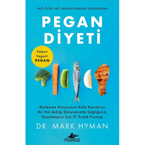 Pegan Diyeti - Dr. Mark Hyman - Pegasus Yayınları