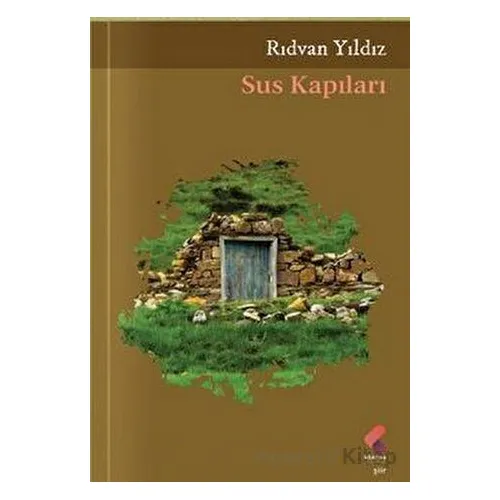 Sus Kapıları - Rıdvan Yıldız - Klaros Yayınları