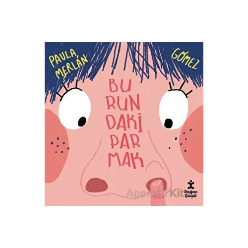 Burundaki Parmak - Paula Merlan - Doğan Çocuk