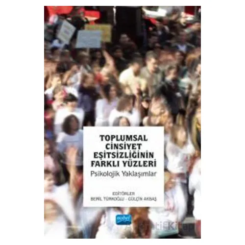Toplumsal Cinsiyet Eşitsizliğinin Farklı Yüzleri - Psikolojik Yaklaşımlar