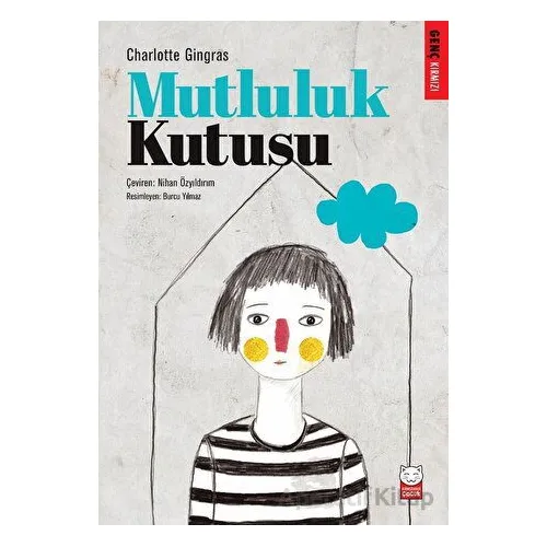 Mutluluk Kutusu - Charlotte Gingras - Kırmızı Kedi Çocuk