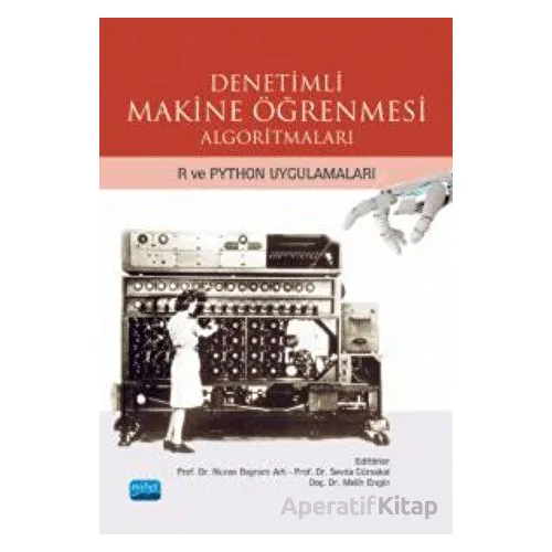 Denetimli Makine Öğrenmesi Algoritmaları - R ve Python Uygulamaları