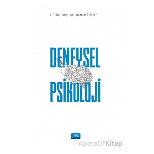Deneysel Psikoloji - Kolektif - Nobel Akademik Yayıncılık