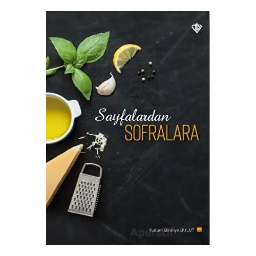 Sayfalardan Sofralara - Yudum Binniye Bulut - Türkiye Diyanet Vakfı Yayınları