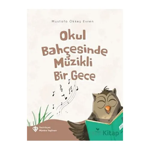 Okul Bahçesinde Müzikli Bir Gece - Mustafa Ökkeş Evren - Türkiye Diyanet Vakfı Yayınları
