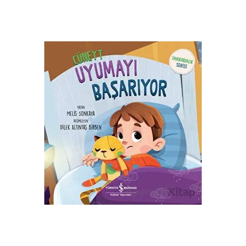 Cüneyt Uyumayı Başarıyor - Melis Sonkaya - İş Bankası Kültür Yayınları