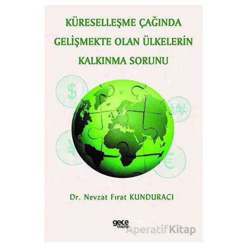Küreselleşme Çağında Gelişmekte Olan Ülkelerin Kalkınma Sorunu