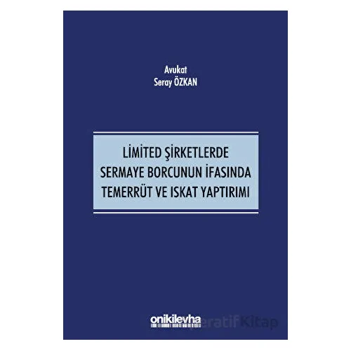 Limited Şirketlerde Sermaye Borcunun İfasında Temerrüt ve Iskat Yaptırımı