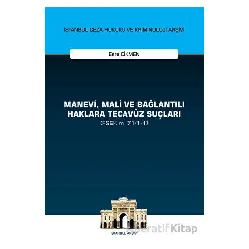 Manevi, Mali ve Bağlantılı Haklara Tecavüz Suçları (FSEK m. 71/1-1)