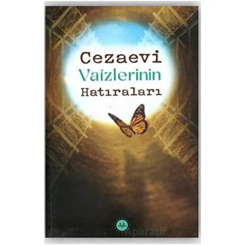 Cezaevi Vaizlerinin Hatıraları - Kolektif - Diyanet İşleri Başkanlığı