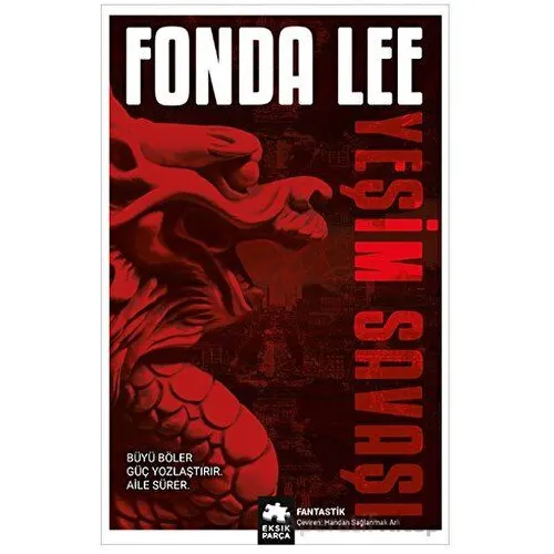 Yeşim Savaşı - Fonda Lee - Eksik Parça Yayınları