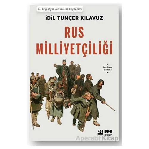 Rus Milliyetçiliği - İdil Tunçer Kılavuz - Doğan Kitap