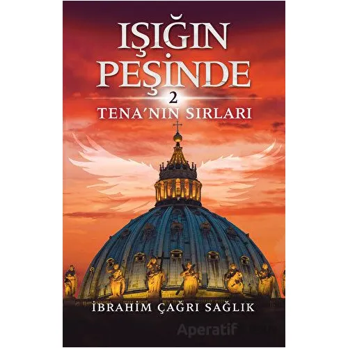 Işığın Peşinde-2 - İbrahim Çağrı Sağlık - Ceres Yayınları