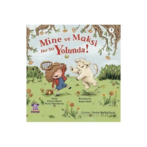 Mine ve Maksi Her Şey Yolunda - Minnie & Max Are Ok! - Chris Calland - Nobel Çocuk
