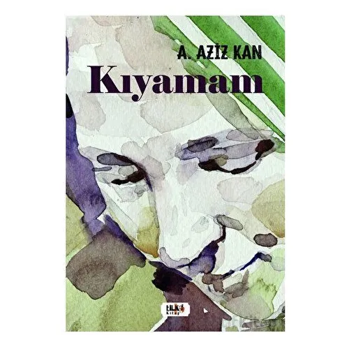 Kıyamam - A. Aziz Kan - Tilki Kitap