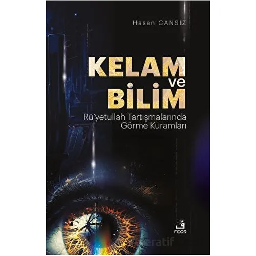 Kelam ve Bilim - Hasan CANSIZ - Fecr Yayınları