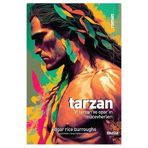 Tarzan V: Tarzan ve Opar’ın Mücevherleri - Edgar Rice Burroughs - Fihrist Kitap