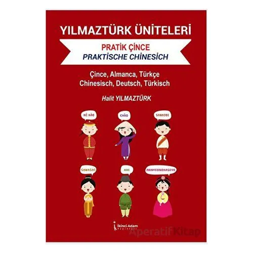 Yılmaztürk Üniteleri Pratik Çince - Halit Yılmaztürk - İkinci Adam Yayınları