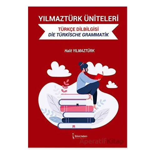 Yılmaztürk Üniteleri Türkçe Dilbilgisi - Halit Yılmaztürk - İkinci Adam Yayınları