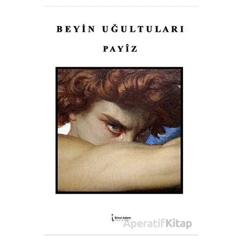 Beyin Uğultuları - Payiz - İkinci Adam Yayınları