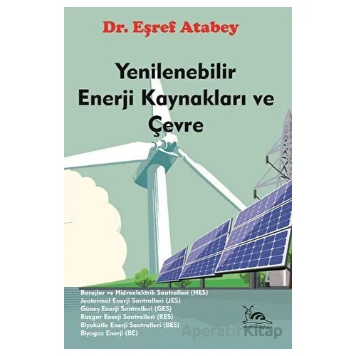 Yenilenebilir Enerji Kaynakları ve Çevre - Eşraf Atabey - Sarmal Kitabevi