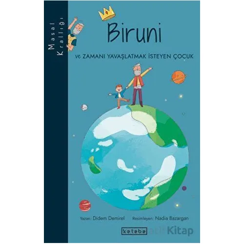Masal Krallığı - Biruni - Didem Demirel - Ketebe Çocuk