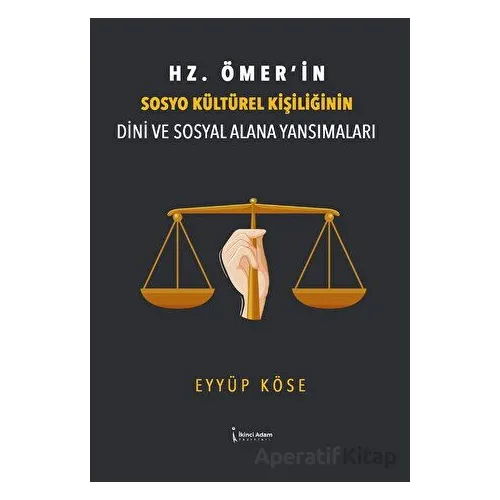 Hz. Ömer’in Sosyo Kültürel Kişiliğinin Dini Ve Sosyal Alana Yansımaları