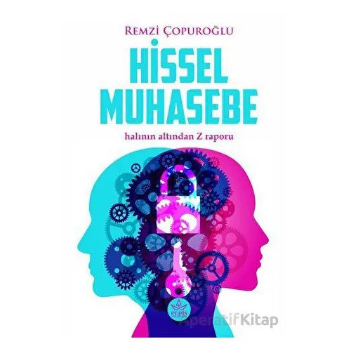 Hissel Muhasebe - Halının Altından Z Raporu - Remzi Çopuroğlu - Elpis Yayınları
