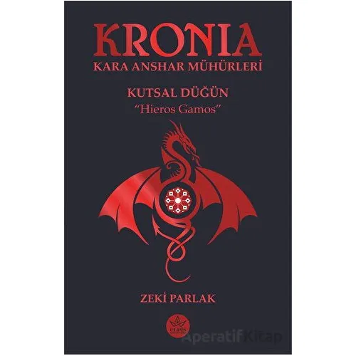 Kronia Kara Anshar Mühürleri - Zeki Parlak - Elpis Yayınları
