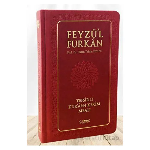 Feyzül Furkan Tefsirli Kuran-ı Kerim Meali (Büyük Boy - Tefsirli Meal - Ciltli) BORDO