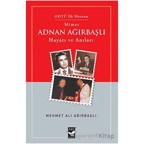 Mimar Adnan Ağırbaşlı - Mehmet Ali Ağırbaşlı - Arı Sanat Yayınevi