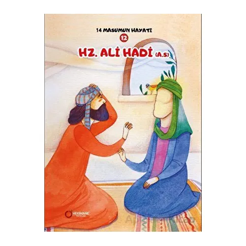 14 Masumun Hayatı (12) - Hz. Ali Hadi (A.S.) - Zehra Abdi - Hekimane Yayınları