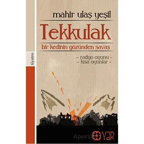 Tekkulak - Mahir Ulaş Yeşil - Yar Yayınları