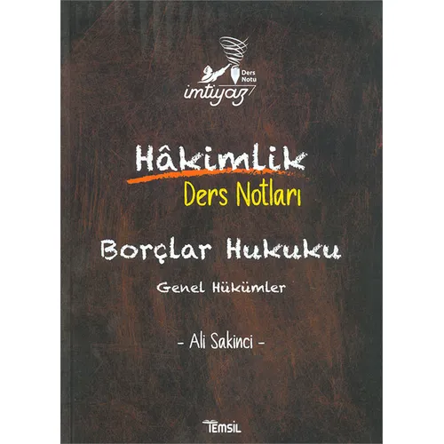 İmtiyaz Borçlar Hukuku Hakimlik Ders Notları - Ali Sakinci - Temsil Kitap
