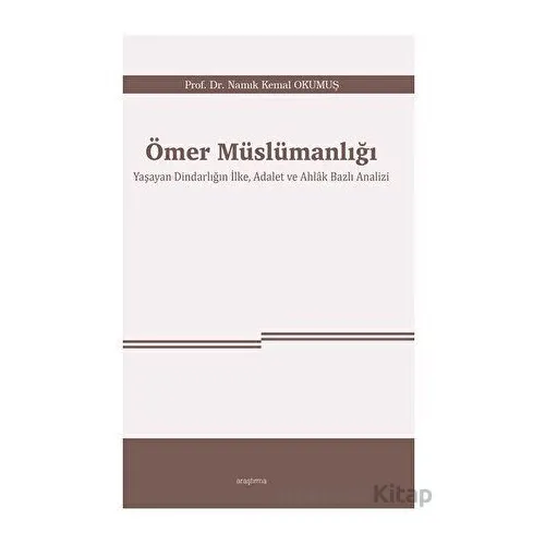 Ömer Müslümanlığı - Namık Kemal Okumuş - Araştırma Yayınları