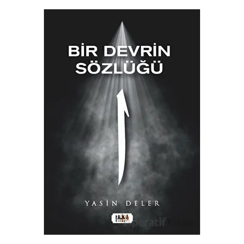 Bir Devrin Sözlüğü - Yasin Deler - Tilki Kitap