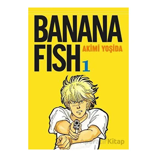 Banana Fish 1. Cilt - Akimi Yoşida - Gerekli Şeyler Yayıncılık