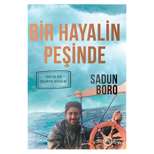 Bir Hayalin Peşinde - Sadun Boro - Epona Kitap
