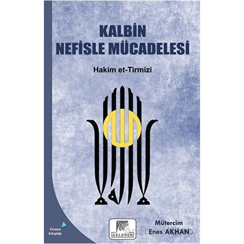Kalbin Nefisle Mücadelesi - Hakim et-Tirmizi - Gelenek Yayıncılık