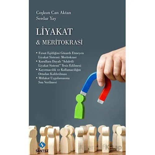 Liyakat & Meritokrasi - Serdar Yay - Sentez Yayınları