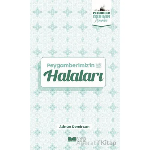 Peygamberimizin Halaları - Adnan Demircan - Siyer Yayınları