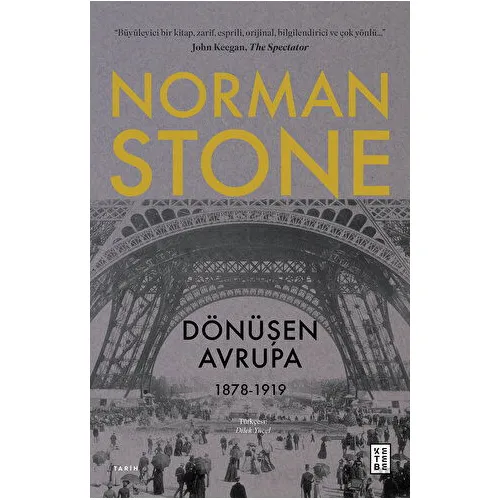 Dönüşen Avrupa - Norman Stone - Ketebe Yayınları
