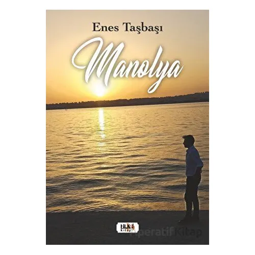 Manolya - Enes Taşbaşı - Tilki Kitap