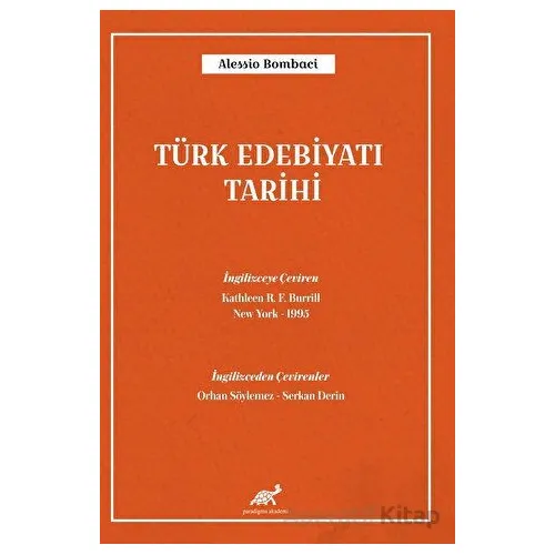 Türk Edebiyatı Tarihi - Alessio Bombaci - Paradigma Akademi Yayınları
