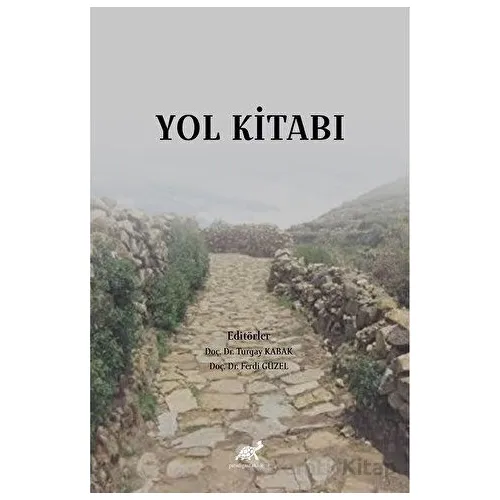 Yol Kitabı - Turgay Kabak - Paradigma Akademi Yayınları