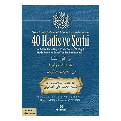 “Min Kunuzi’s-Sünne” Sünnet Hazinelerinden 40 Hadis ve Şerhi