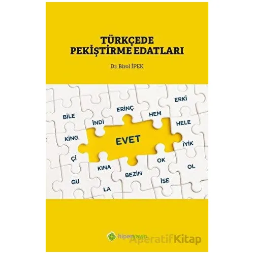 Türkçe’de Pekiştirme Edatları - Birol İpek - Hiperlink Yayınları